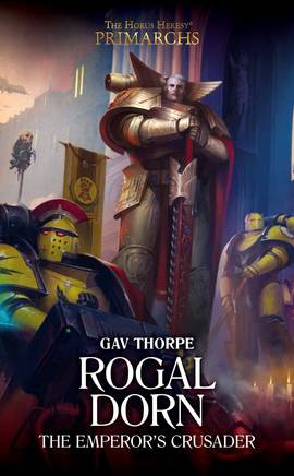 Rogal Dorn : The Emperor&#039;s Crusader (couverture originale)